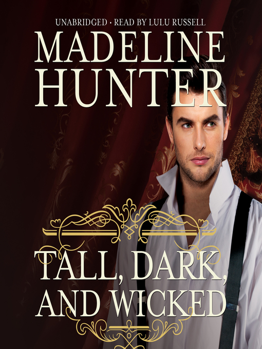 Title details for Tall, Dark, and Wicked by Madeline Hunter - Wait list